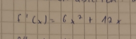 f'(x)=6x^2+12x