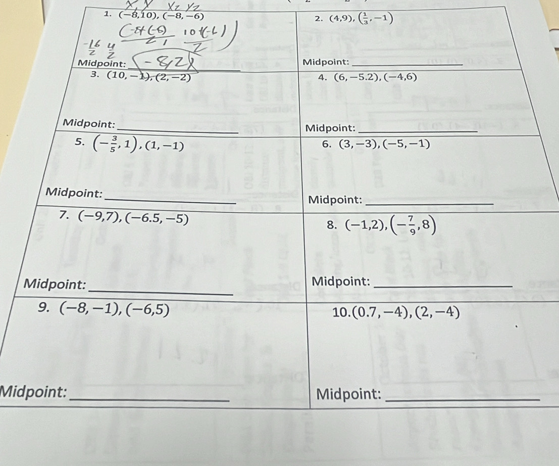 (-8,10),(-8,-6)
2. (4,9),( 1/3 ,-1)
Mid