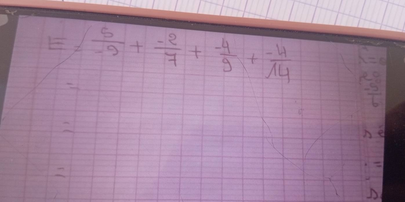 E!=  5/-9 + (-2)/7 + (-4)/9 + (-4)/14 
x=0
R^(0°
frac -5)6
ne