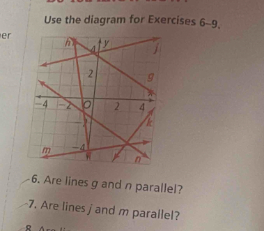 تم الحل:Use the diagram for Exercises 6-9. er 6. Are lines g and n ...
