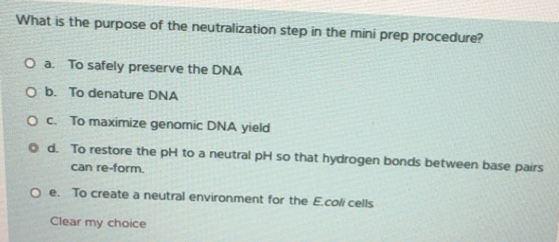 Solved: What is the purpose of the neutralization step in the mini prep ...