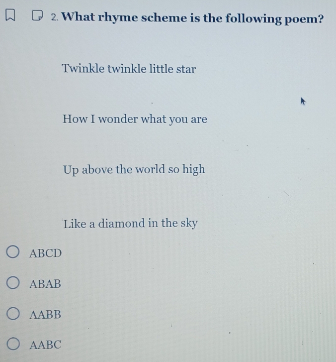Solved: What rhyme scheme is the following poem? Twinkle twinkle little ...