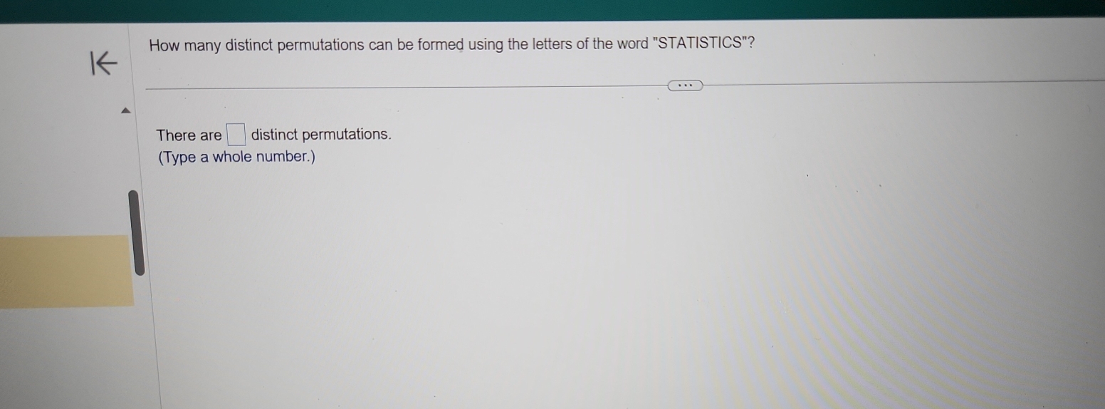 How many distinct permutations can be formed using the letters of the word "STATISTICS"? 
There are □ distinct permutations. 
(Type a whole number.)