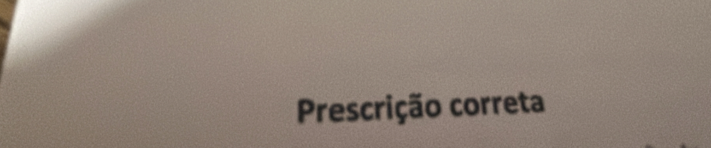 Prescrição correta