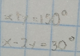 x+y=150°
x-2y=30°