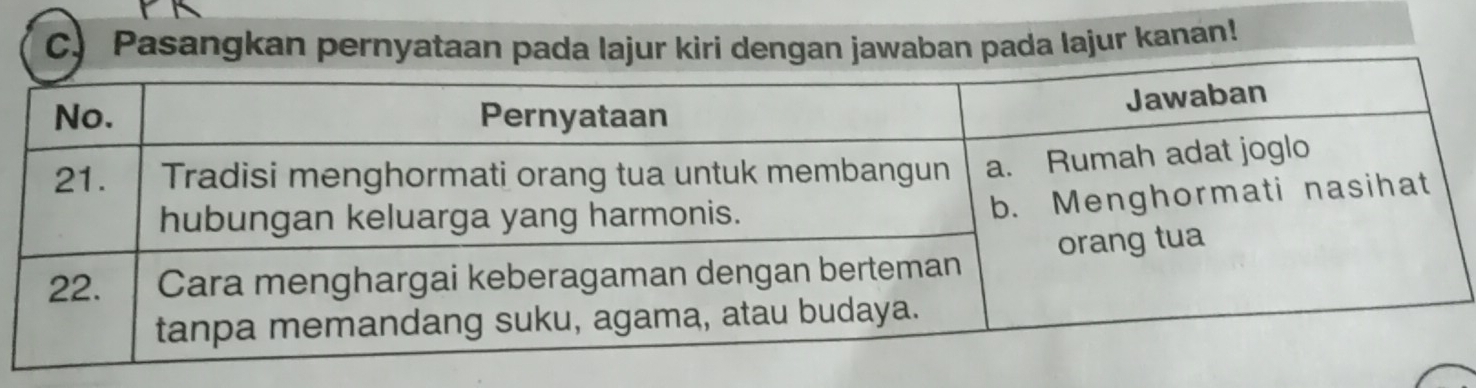 Pasangkan pernyataan pada lajur kiri dengan jawaban pada lajur kanan!