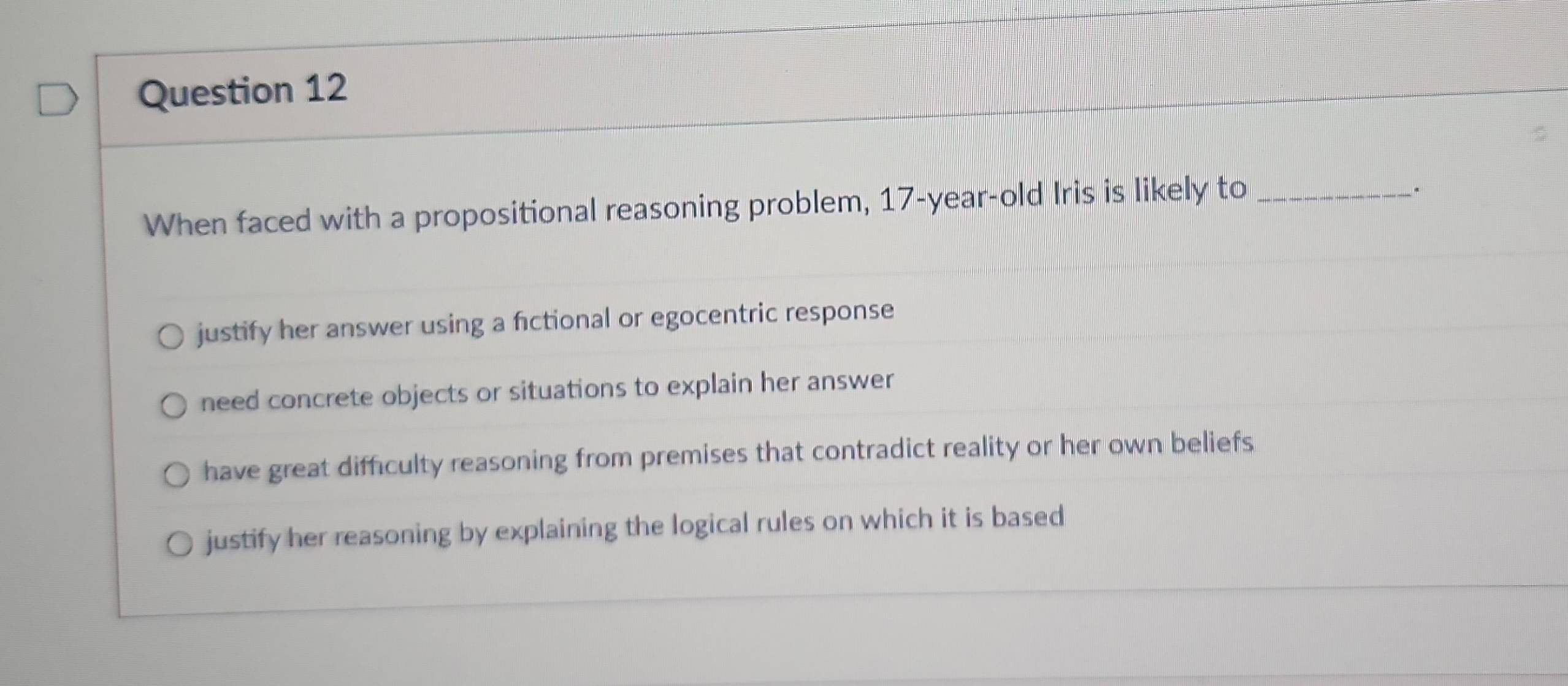 Solved: When faced with a propositional reasoning problem, 17-year-old ...