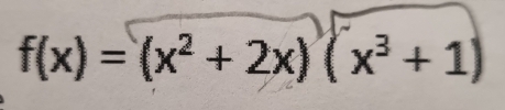 f(x)=(x^2+2x)(x^3+1)