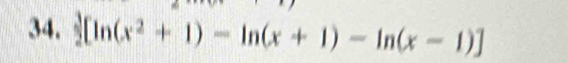  3/2 [ln (x^2+1)-ln (x+1)-ln (x-1)]