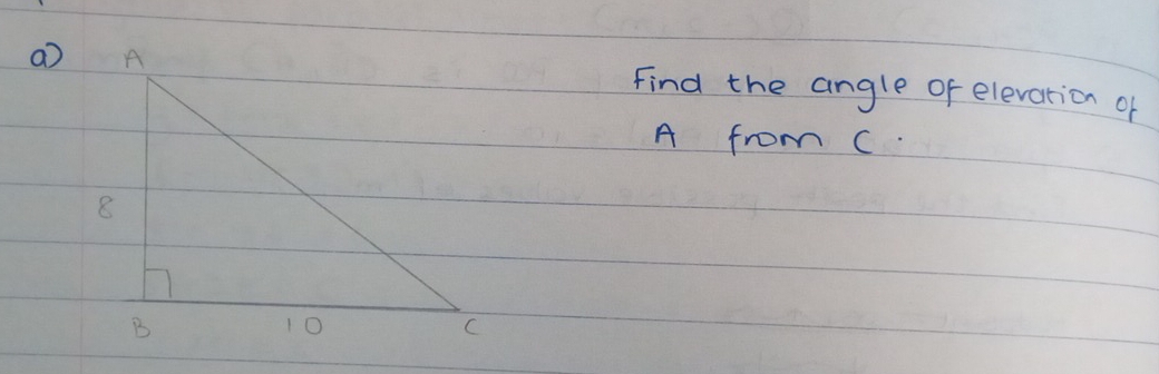 Find the angle of elevation of
A from C.