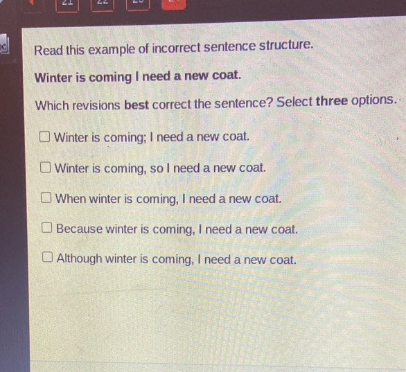 Solved: Read this example of incorrect sentence structure. Winter is ...