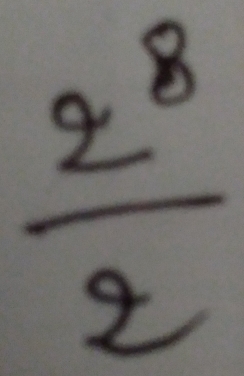  2^8/2 