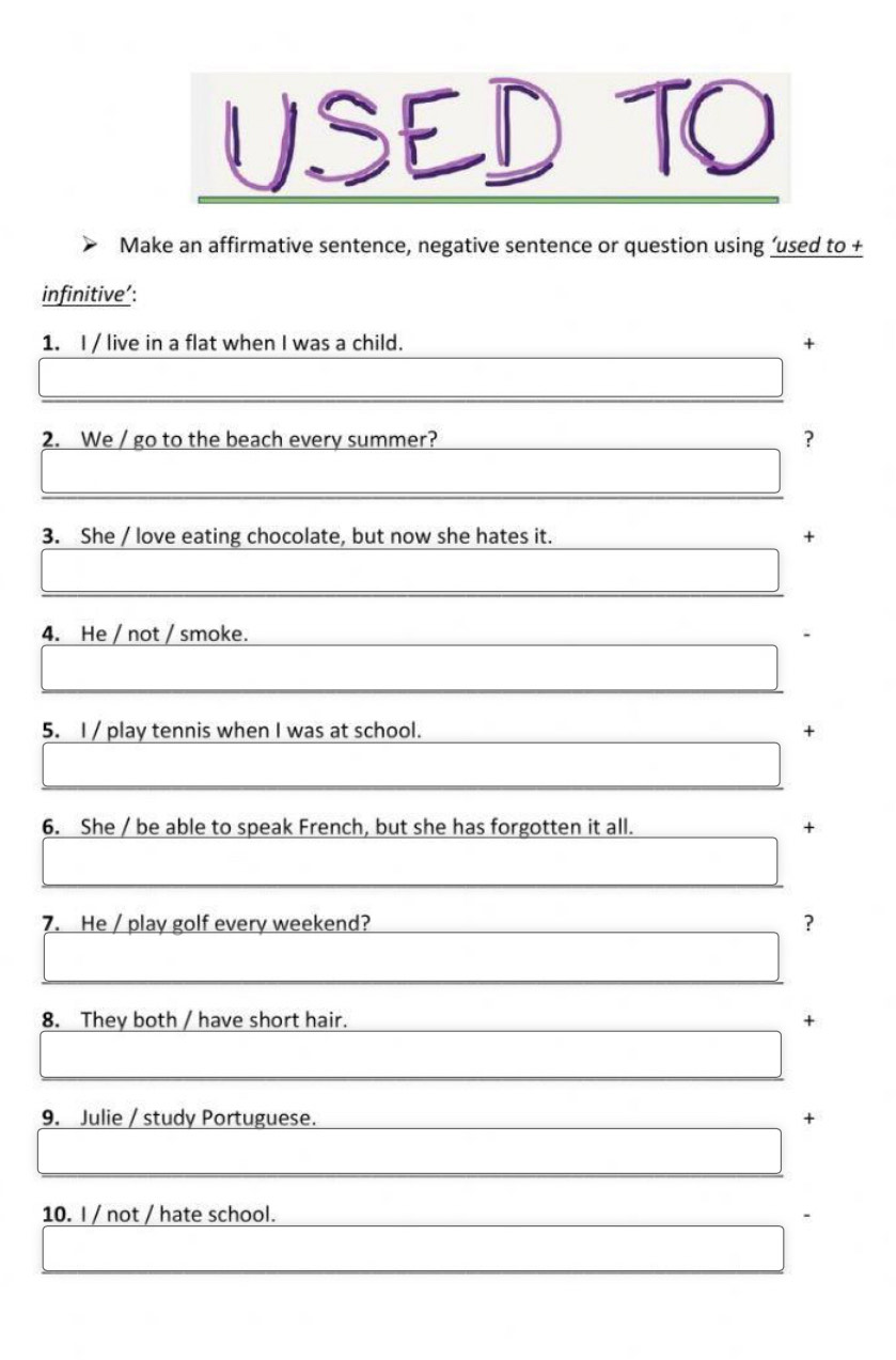 Solved: USED TO Make an affirmative sentence, negative sentence or ...