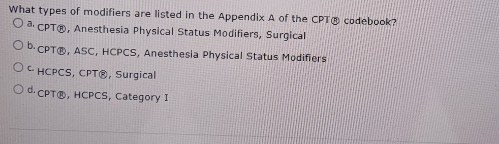 Solved: What types of modifiers are listed in the Appendix A of the CPT ...
