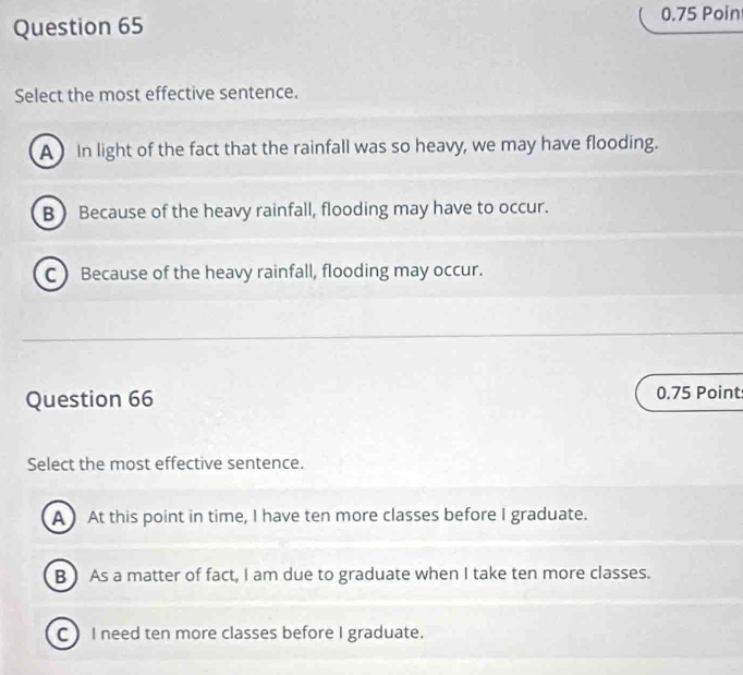 Solved: 0.75 Poin Question 65 Select the most effective sentence. A In ...