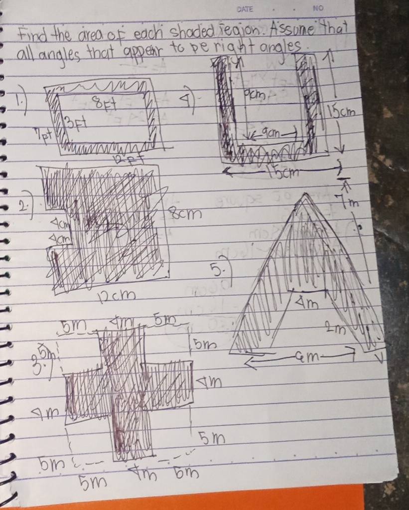 Find the area of each shaded jegion. Assome that 
all angles that appear to be matht angles 
T. m 
8H 
pcm
15cm
BF 
7pt 9am 
ef 
A 
2. 
Im
8cm
Acm
5.
1cm
Am
Sm
om
2m
cm
V
sm
Am
5m
bmC Xm om 
sm