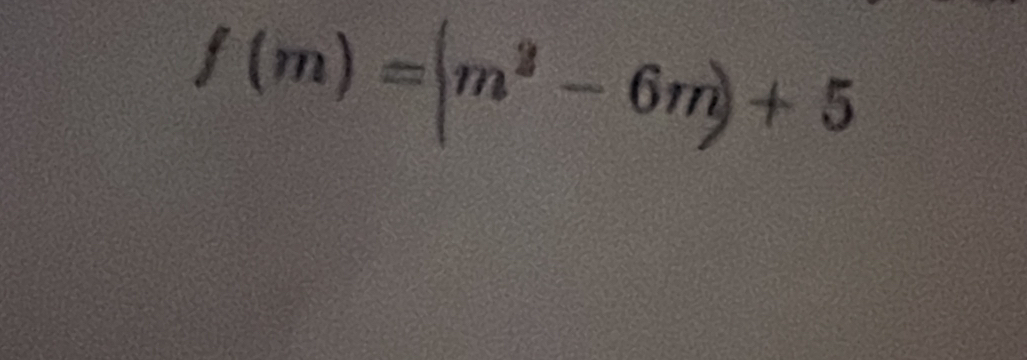 f(m)=|m^2-6m|+5