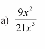  9x^2/21x^3 