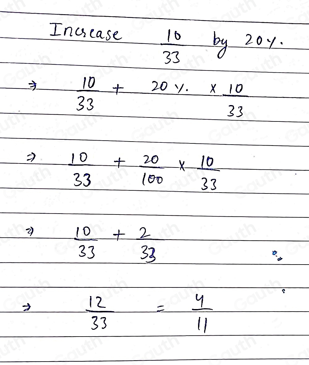 Solved: Increase 10/33 by 20%. Give your answer as a fraction in its ...