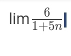 lim 6/1+5n l