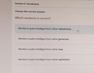 Solved: Vocabulary Choose the correct answer. Which sentence is correct ...