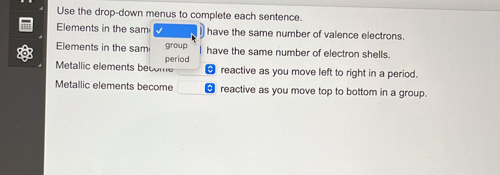 Solved: Use the drop-down menus to complete each sentence. Elements in ...