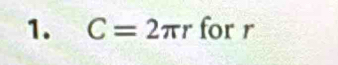 C=2π r for r