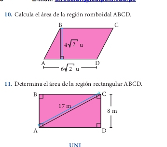 Calcula el área de la región romboidal ABCD.
11. Determina el área de la región rectangular ABCD.
UNI