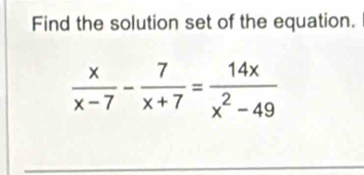 Find the solution set of the equation.