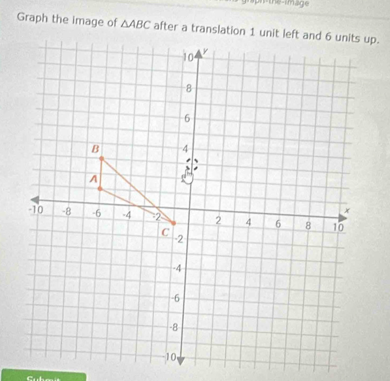 aph-the-image 
Graph the image of △ ABC