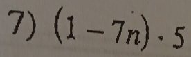 (1-7n)· 5