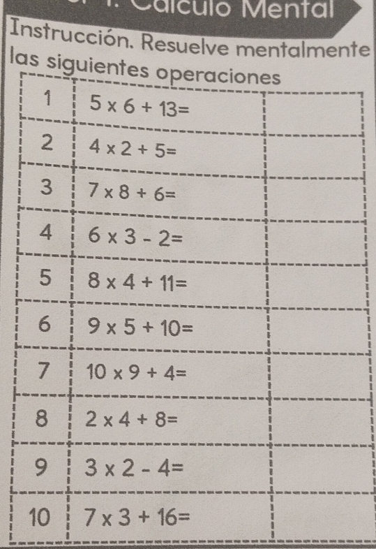 Caículo Mental
Instrucción. Resuelve mentalmente
la