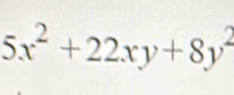 5x^2+22xy+8y^2