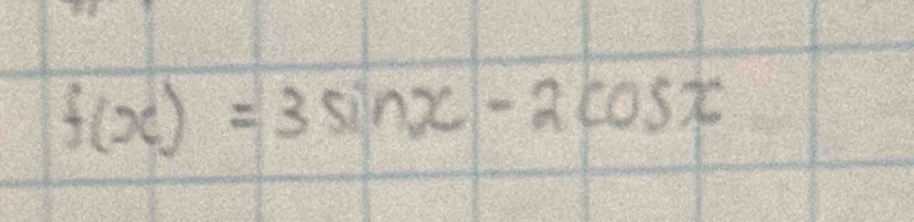 f(x)=3sin x-2cos x