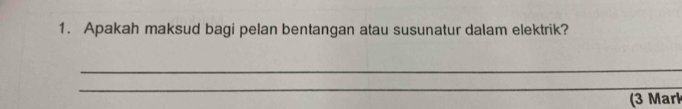 Apakah maksud bagi pelan bentangan atau susunatur dalam elektrik? 
_ 
_ 
(3 Marl