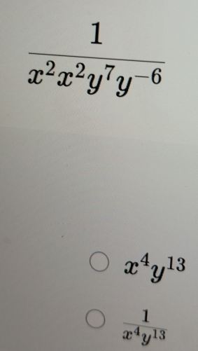 x^4y^(13)
 1/x^4y^(13) 