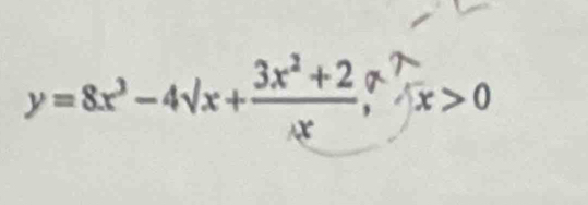 y=8x-4√x+3x+27 x >0