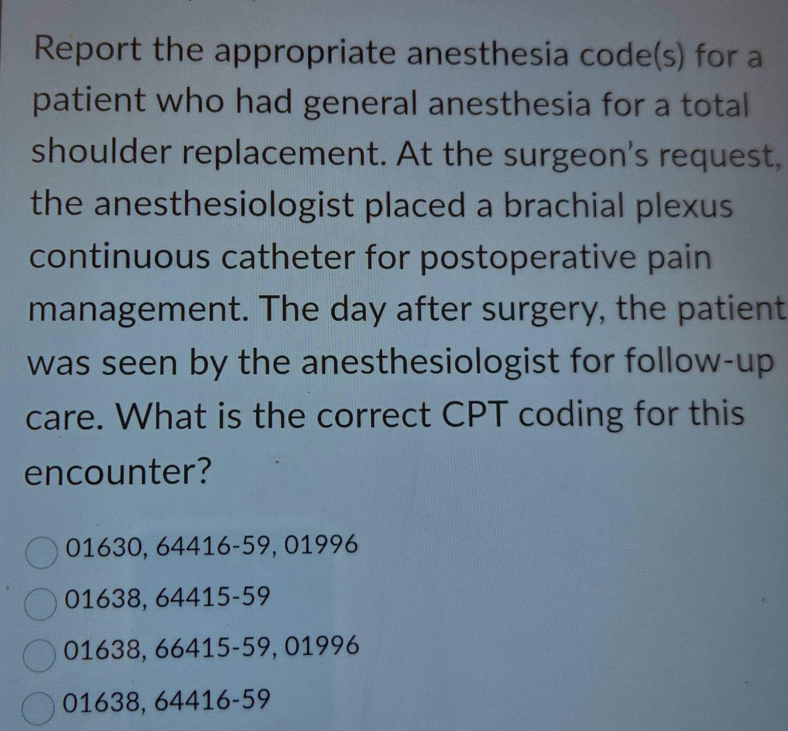 Solved: Report the appropriate anesthesia code(s) for a patient who had ...