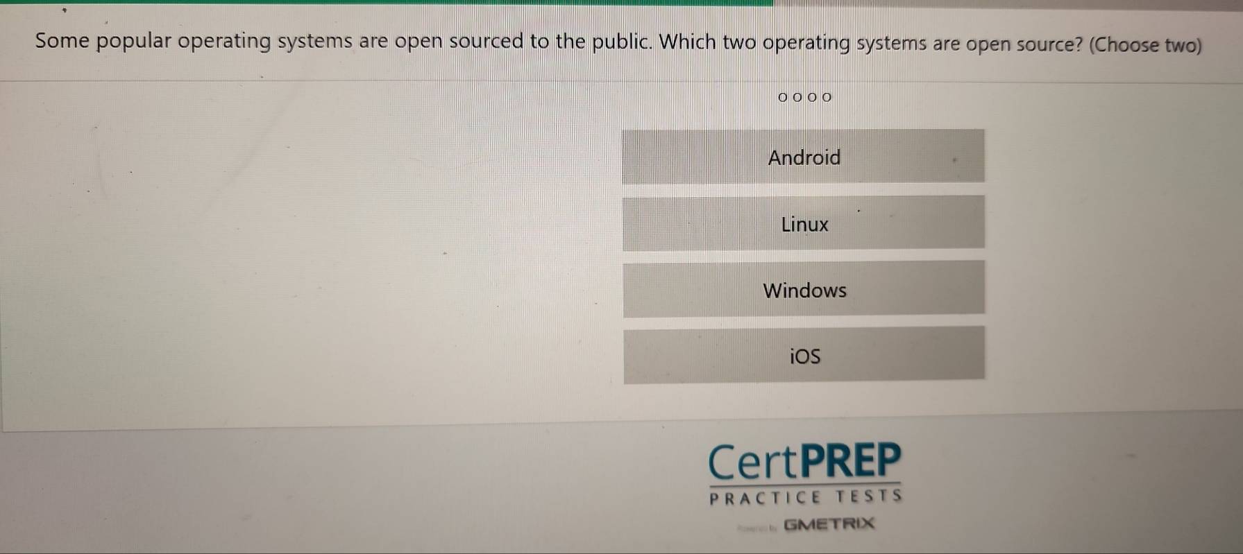 Solved: Some popular operating systems are open sourced to the public ...
