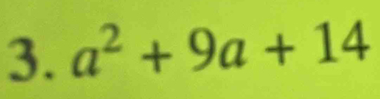 a^2+9a+14