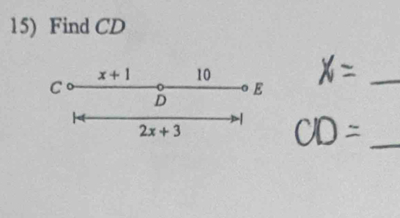 Find CD
x+1 10
C O
E
_
D

_
2x+3