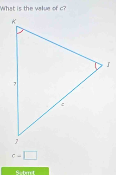 What is the value of c?
c=□
Submit