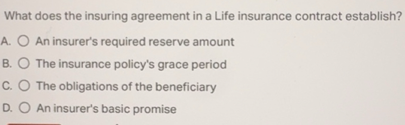 Solved: What does the insuring agreement in a Life insurance contract ...