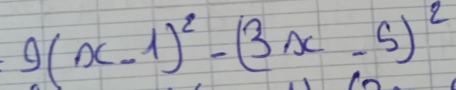 9(x-1)^2-(3x-5)^2