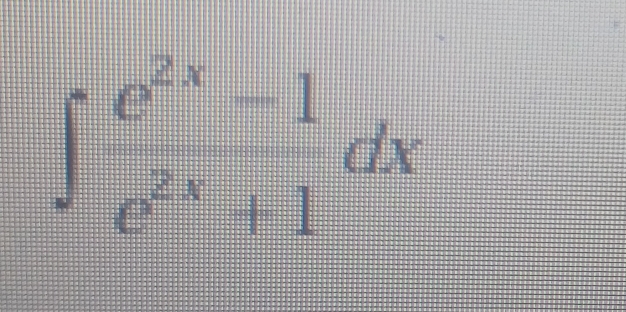 ∈t _e^(2x)+1^e^(2x)-1dx