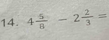 4 5/8 -2 2/3 =