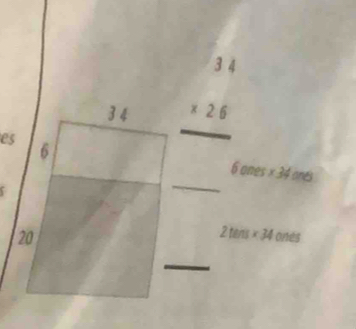 es _  □  beginarrayr 34 * 26 hline endarray
3
_
6^ ^circ   3/4  6ones * 34sin 6
□ 
20
2tens* 34ones
_