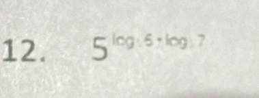 5^(log · 5· log · 7)