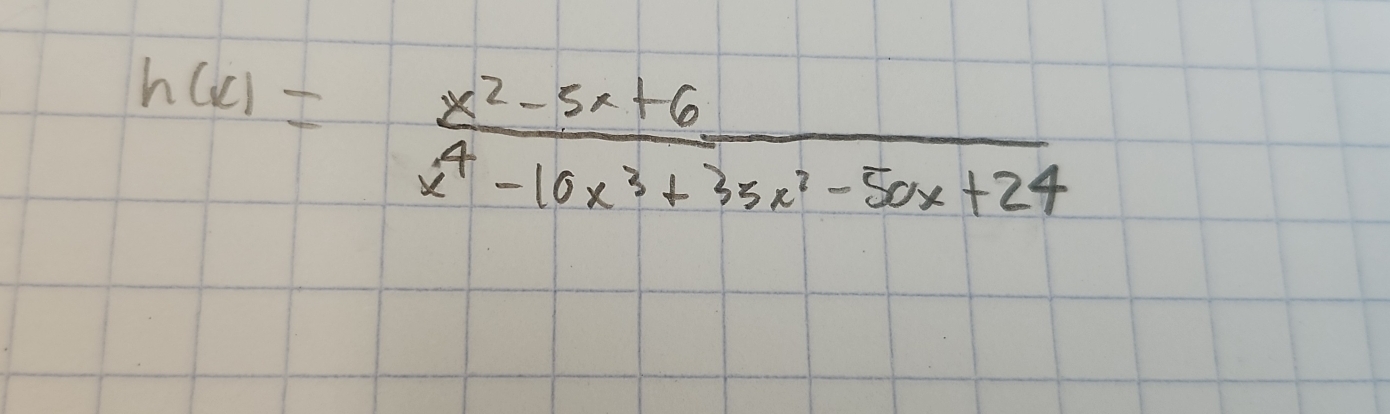 h(x)= (x^2-5x+6)/x^4-10x^3+35x^2-50x+24 