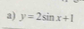 y=2sin x+1